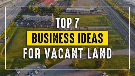 7 Business Ideas for Vacant Land to Make Money | Startup Business Idea