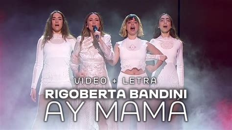 Rigoberta Bandini Ay Mamá Letra Video Hd Benidorm Fest 2022