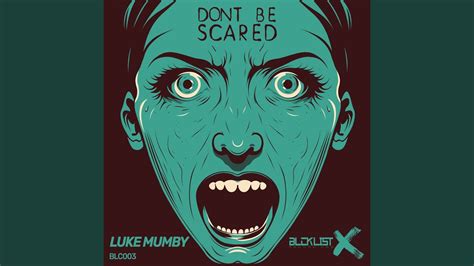 Dont Be Scared Extended Mix Youtube