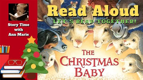 The Christmas Baby Read Aloud ~ Childrens Christmas Stories With Ann