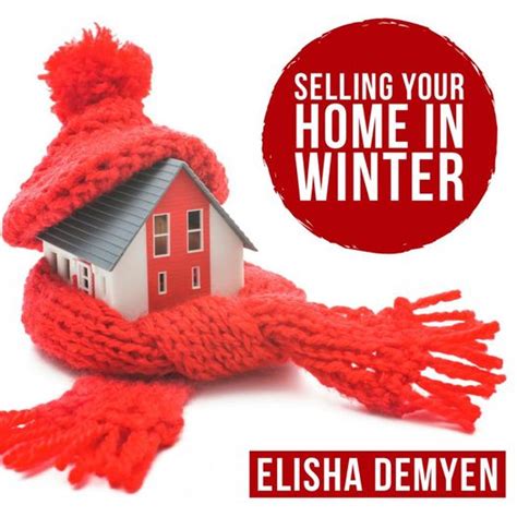 Selling Your Home In Winter Authenticrealtyca