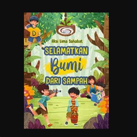 Jadi ayo selamatkan budaya kita. Aksi Lima Sahabat Selamatkan Bumi Dari Sampah Shopee Indonesia