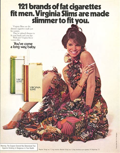 A person's character is judged by the type of people with whom they spend their time. Philip Morris: How Virginia Slims Targeted Women to Sell ...