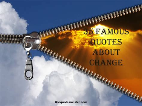 35 Famous Quotes About Change