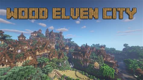 Wood Elven City Minecraft Cinematic Youtube