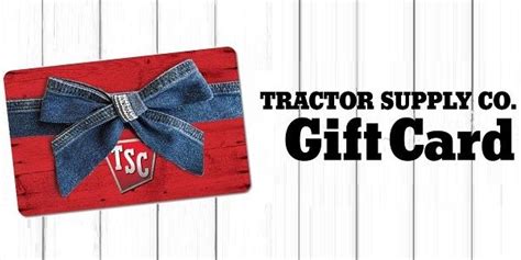 Chances To Win Tractor Supply Co Gift Cards Gift Card
