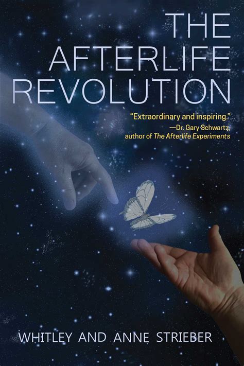 the afterlife revolution book by whitley strieber anne strieber official publisher page