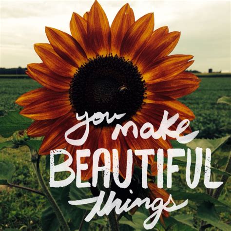 You Make Beautiful Things You Make Beautiful Things Word Of Grace