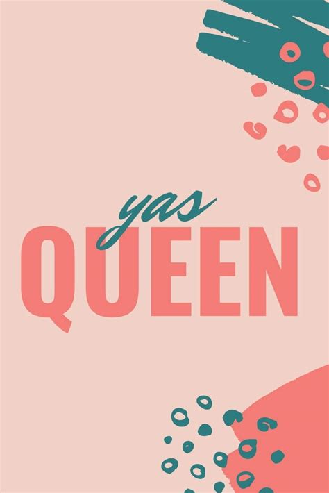 Yas Queen Motivational Inspire Positivity Lined Journaling 6x9 For