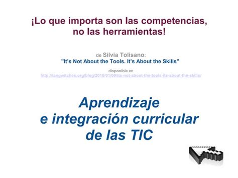 aprendizaje e integración curricular de las tic ppt