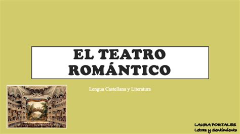 Letras Y Sentimiento El Teatro Romántico