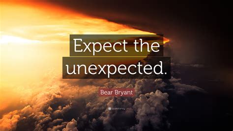 Quotes Like Expect The Unexpected - englshhrun
