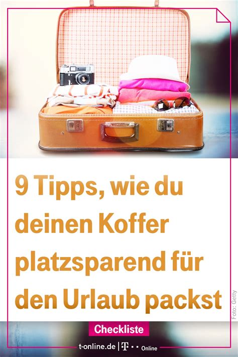 Neun Tipps So Packen Sie Ihren Koffer Optimal Koffer Packen Tipps