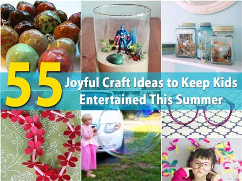 55 Joyful Craft Ideas To Keep Kids Entertained This Summer Page 2 Of