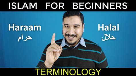 Islam For Beginners Important Islam Terminologies Ep 2 Halaal And H