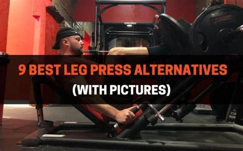 9 Best Leg Press Alternatives With Pictures