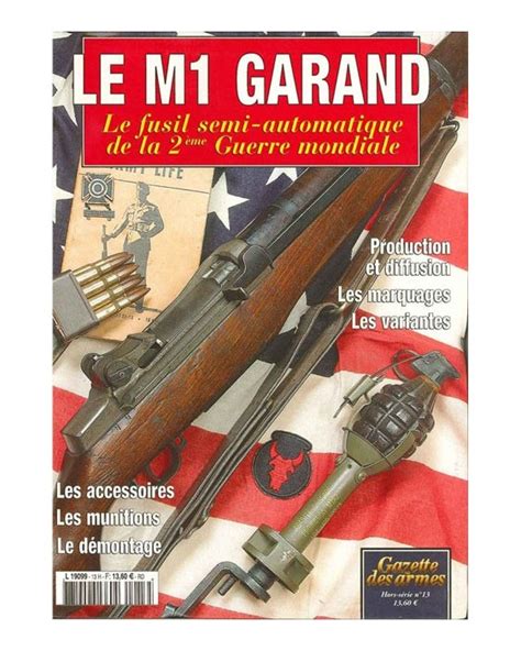 Le M1 Garand La Gazette Des Armes Hors Série N°13