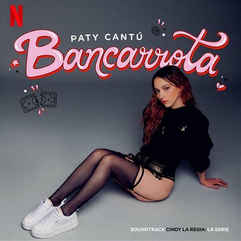 Paty Cantú Presenta Bancarrota Sencillo Inédito Para Cindy La Regia La Serie — Ocesa Seitrack