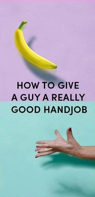 How To Give A Good Hand Job Telegraph
