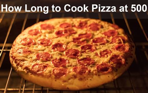 How Long To Cook Pizza At 500 Swartzsdeli
