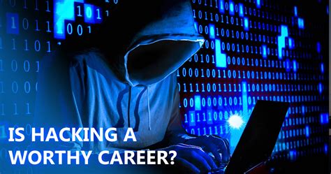 Is hacking a worthy career? - GIET University