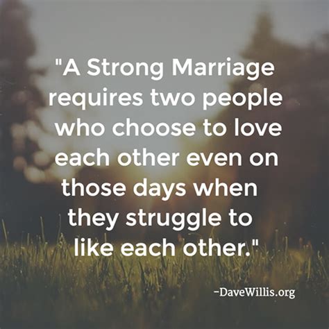 Dave Williss Photo Strong Marriage Quotes Strong Marriage