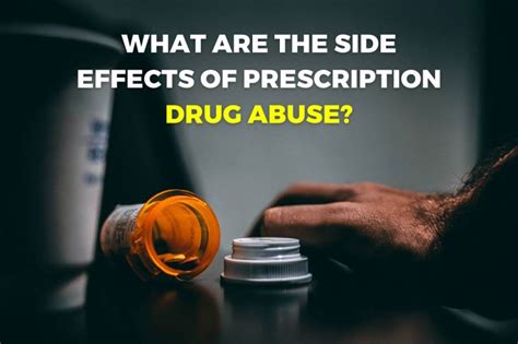 What Are The Side Effects Of Prescription Drug Abuse Jagruti