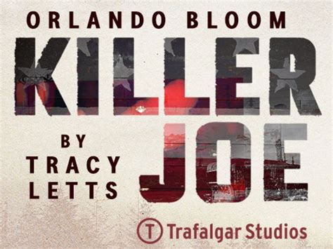 Killer Joe Tickets London Ticketmaster Theatre