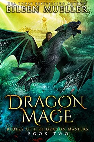 Dragon Mage Riders Of Fire Dragon Masters Book Two By Eileen Mueller