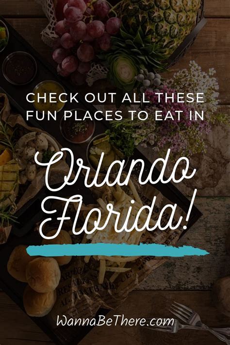 125 Best Fun Places to Eat in Orlando for Families and for Adults