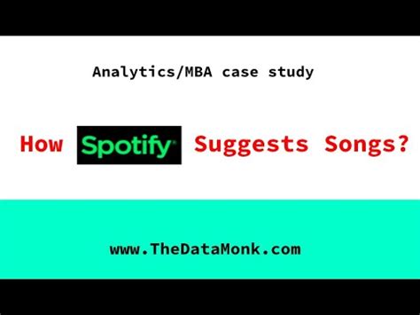How Spotify Suggests Songs Analytics MBA Case Study The Data Monk