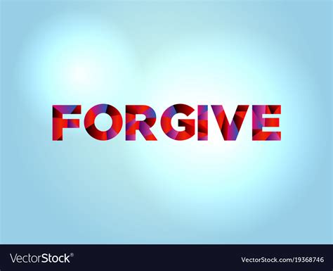 Forgive Concept Colorful Word Art Royalty Free Vector Image