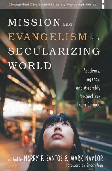 Mission And Evangelism In A Secularizing World Wipf And Stock
