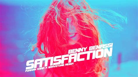 Benny Benassi Satisfaction Furkan Kara X Bravetone Remix Youtube