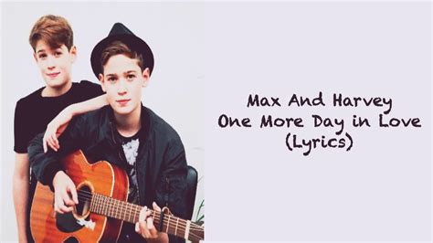 Twice he said, one more day. i wonder what it would mean, what effect it would have in my life to know that i had only one more day to live. Max And Harvey - One More Day In Love (Lyrics) - YouTube