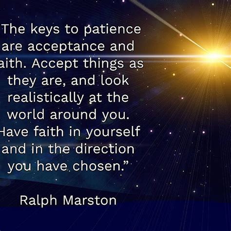 The Keys To Patience Are Acceptance And Faith Accept Things As They