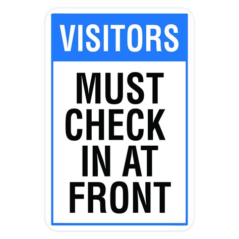 Visitors Must Check In At Front American Sign Company
