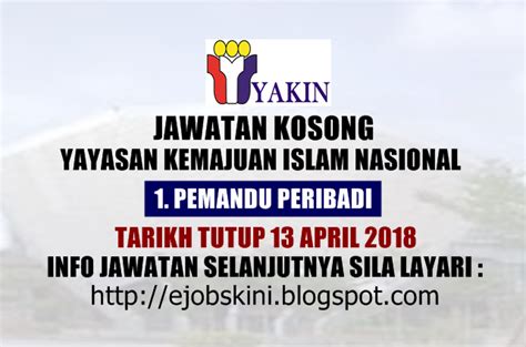 4 april 2018 (rabu) sebelum 5.00 petang. Jawatan Kosong Yayasan Kemajuan Islam Nasional - 12 Mac 2018