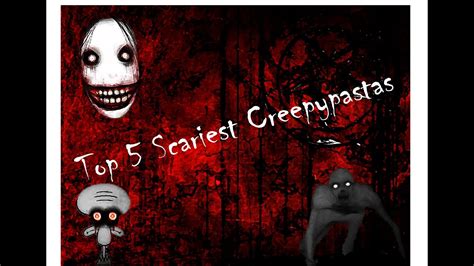 top 10 scariest creepypastas top 10 creepypastas part