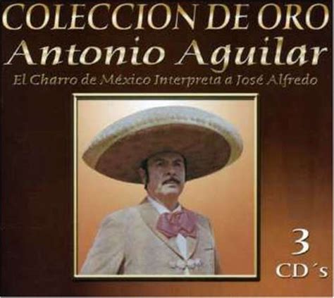 Coleccion De Oro By Antonio Aguilar Antonio Aguilar Amazonde Musik