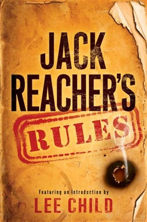 If you love fictional novels, these are 20 best lee child jack reacher books to read. Jack Reacher's Rules by Lee Child — Reviews, Discussion ...
