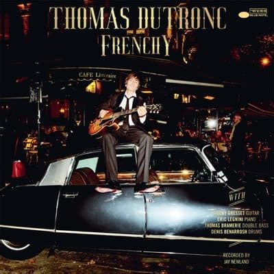 Prod slo slo real yan orhan thomas dutronc plus je t embrasse. Télécharger et écouter Thomas Dutronc - Frenchy ...