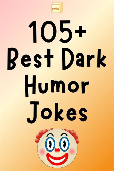 100 Funny Dark Humor Jokes That Are Twisted And Brutal Artofit