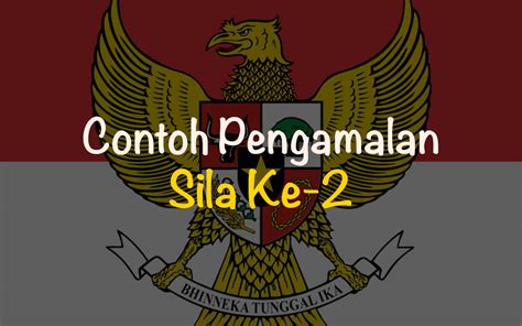 Contoh Pengamalan Sila Ke 2 Di Rumah Sekolah Dan Masyarakat