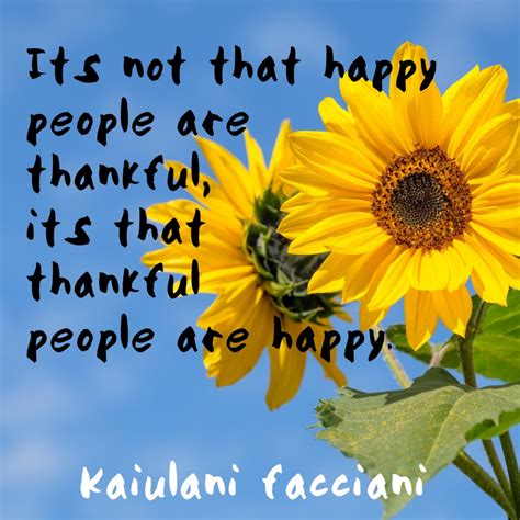 Its Not That Happy People Are Thankful Its That Thankful People Are