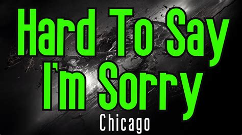 Hard To Say Im Sorry Karaoke Chicago Youtube