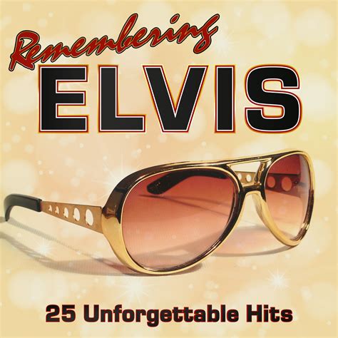 Remembering Elvis: 25 Unforgettable Hits - mp3 buy, full tracklist