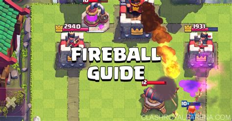 How To Use Fireball Advanced Strategy Guide Clash Royale Arena