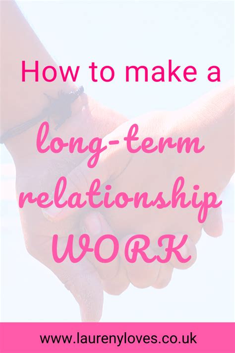 how to make a long term relationship work long term relationship goals to have a happy and