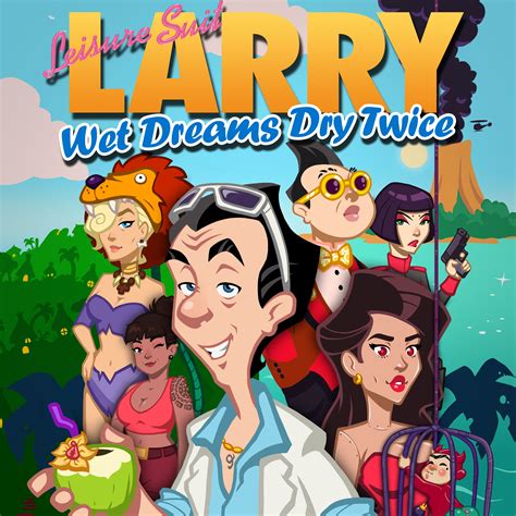 Leisure Suit Larry Wet Dreams Dry Twice Trailers Ign